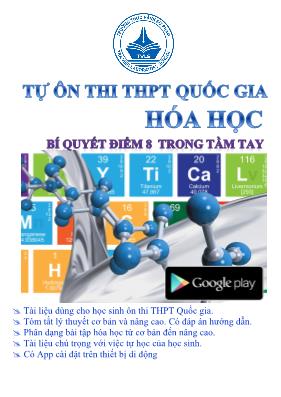 Tài liệu tự ôn thi THPT Quốc gia Hóa học - Bí quyết điểm 8 trong tầm tay